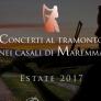 CONCERTI AL TRAMONTO NEI CASALI DI MAREMMA estate 2017