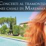 CONCERTI AL TRAMONTO NEI CASALI DI MAREMMA POGGIO APPARITA